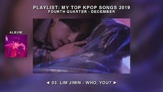 My Top Kpop Songs 2019 • October - December