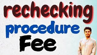 Paper Rechecking Application Procedure  & Fee FBISE