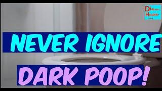 10 Surprising Reasons Your Poop Is Dark - Why You Should Always Check Before Flushing 