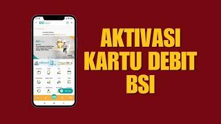 Cara Aktivasi Kartu Debit BSI di BSI Mobile Banking