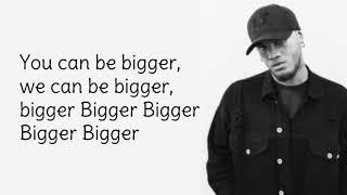 Bigger Stan Walker lyrics