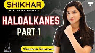 Haloalkanes  Part 1  NEET 2024  Akansha Karnwal