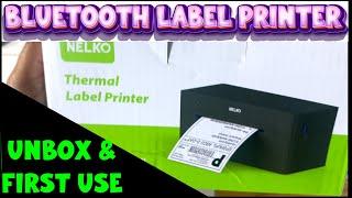 SHIPPING LABEL PRINTER  NELKO BLUETOOTH THERMAL FOR HOMESMALL BUSINESS  UNBOXING & FIRST USE