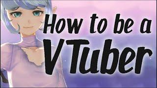 How to become a VTuberVStreamer Quick Tutorial