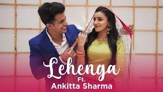 Lehenga  Ft. Ankitta Sharma & Aadil Khan   Sangeet Choreography by  #teamaadilkhan