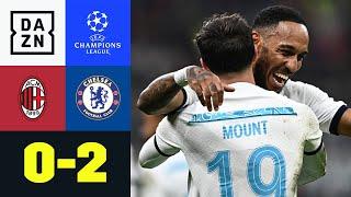 Milan früh dezimiert - Blues erneut eiskalt AC Mailand - Chelsea 02  UEFA Champions League  DAZN