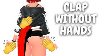 Clap without hands.