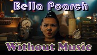 Bella Poarch - WITHOUT MUSIC - Build A B*tch