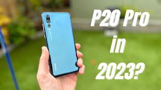 Huawei P20 Pro Review 2023  Still Worth Buying in 2023?