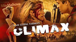 CLIMAX FULL MOVIE  4k  Ram Gopal Varma  Mia Malkova