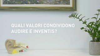 IT - Quali valori condividono Audire e Inventis?