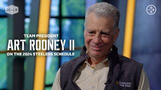 Steelers President Art Rooney II on the 2024 schedule  Pittsburgh Steelers