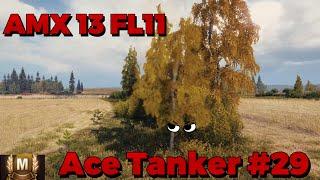 Witness Greni212s Unstoppable Tank Mastery in the AMX 13 FL 11 to His 29th Ace Tanker award.