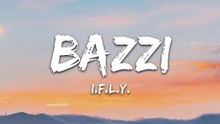 Bazzi - I.F.L.Y. Lyrics