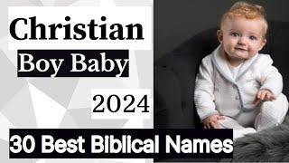 Christian Boy Baby top 30 best bilical names  You Never Know #names #christianbiblicalnames