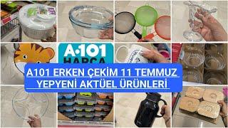 A101 ERKEN ÇEKİM A101 11 TEMMUZ CUMA 2024 A101 BU HAFTA YEPYENİ ÜRÜNLER A101 CUMA AKTÜEL ÜRÜNLERİ