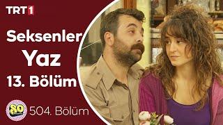 Seksenler Yaz 13. Bölüm 504. Bölüm