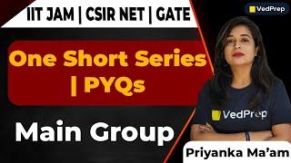 Main Group Chemistry  One Short Series  IIT JAM  CSIR NET  GATE  VedPrep Chem Academy