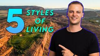 The 5 Distinct Styles Of Living In St. George Utah