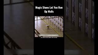 Magic Shoes Let You Run Up Walls