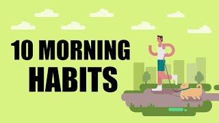 10 Morning Routine Habits Of Successful People - GOOD HABITS FOR SUCCESS #morninghabits