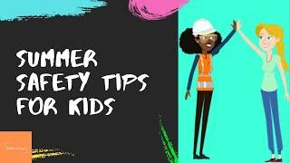 How to Teach Kids About Summer Safety  One Minute Video