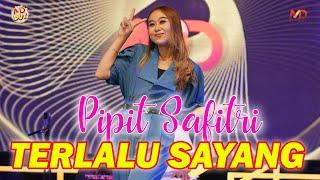 Terlalu Sayang - Pipit Safitri Dangdut Cover