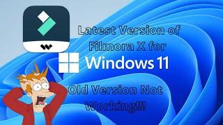 Install Filmora X for Windows 11  Old Filmora not working on Windows 11