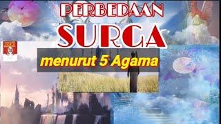 SURGA MNURUT KEPERCAYAAN 5 AGAMA