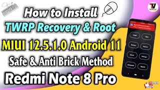 Install Official TWRP Recovery & Root on Redmi Note 8 Pro  MIUI 12.5 Android 11  Anti Brick Method