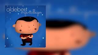 Aldebert - Enfantillages Album Complet