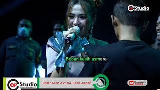 Lirik Lagu Beban Kasih Asmara  Cover Anie Anjanie Familys Group