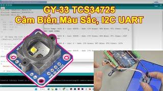 #229  GY-33 TCS34725 Cảm Biến Màu Sắc Giao Tiếp I2C UART