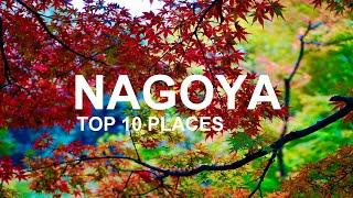Top 10 places to visit in NAGOYA - JAPAN Episode 7