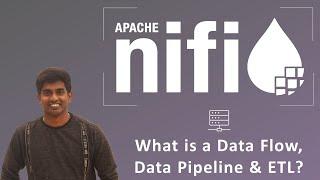 Apache NiFi Tutorial - Complete Guide Part 2  - What is a Data Flow Data Pipeline & ETL?