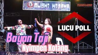 DAGELAN LUCU bayan taji nyimpen kotang Ludruk BUDHI WIJAYA  kalianyar lamongan