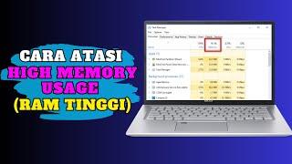 Cara Atasi High Memory Usage RAM Yang Tinggi di Windows 10 dan 11