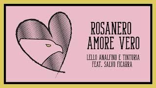 Lello Analfino & Tinturia ft. Salvo Ficarra - Rosanero Amore Vero