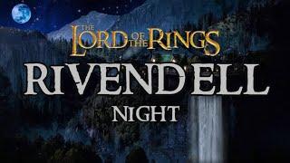 RIVENDELL Night* Music & Ambience- Lord of the RingsHobbit  10 Hours