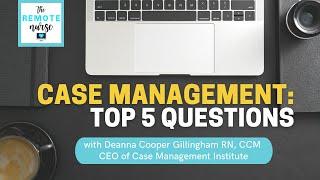 Case Management Top 5 Questions