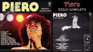 Piero - Primeras grabaciones - 1984  DISCO COMPLETO ®