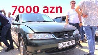 Maşın Bazarı-Canlı Satış 7.000 manatlıq Opel Bazarda Niyə Qaldı?