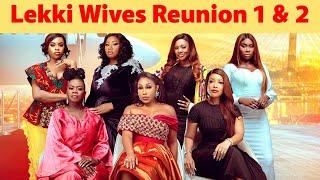 Lekki Wives Reunion. Pt 1 & 2 Rita DominicJoselyn DumasKiki O Keira H2024 latest Nigerian Movie