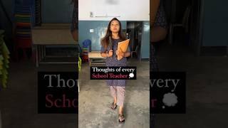 Thoughts of School Teacher ‍ #shorts #viral #school