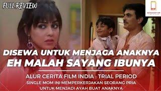 Single Mom Mempekerjakan Seorang Pria Untuk Menjadi Ayah Buat Anaknya‼️ Alur Film India  Bioskop HP