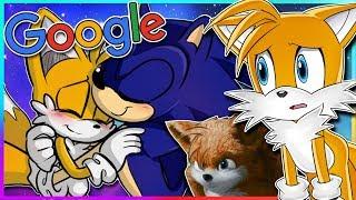 TAILS GOOGLES HIMSELF  Sonails WHY?