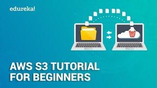 AWS S3 Tutorial For Beginners  AWS S3 Bucket Tutorial  What is AWS S3  AWS Training  Edureka