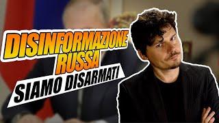 Disinformazione Russa perché siamo disarmati