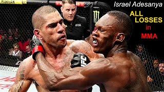 Israel Adesanya ALL LOSSES in MMA  Izzy or bended Stylebender