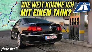 1200Km mit einem TANK? WIRD DER 5000€ VW PHAETON DURCHHALTEN?  Fahr doch